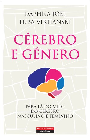 Capa do livro Cérebro e Género, de Daphna Joel e Luba Vikhanski