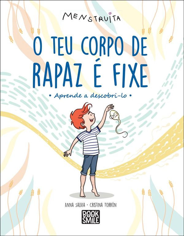 Capa do livro O Teu Corpo de Rapaz É Fixe!